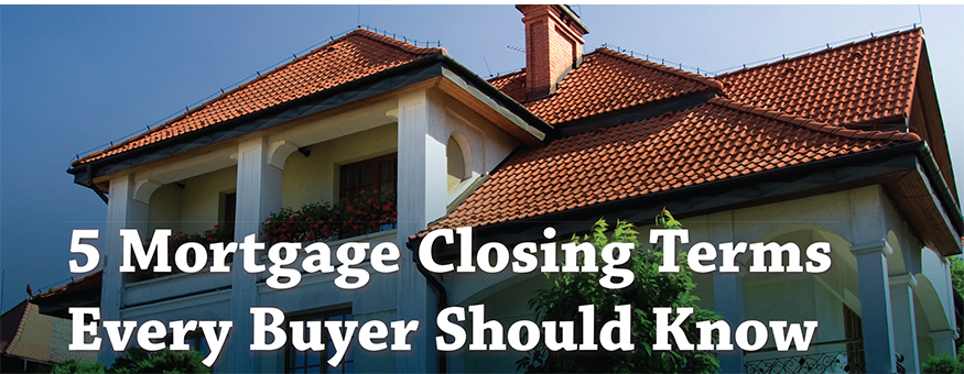5 mortgage closing terms